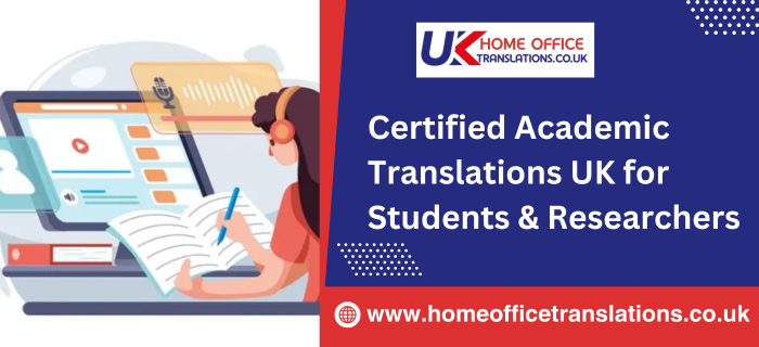 Certified Academic Translations in UK for Students & Researchers