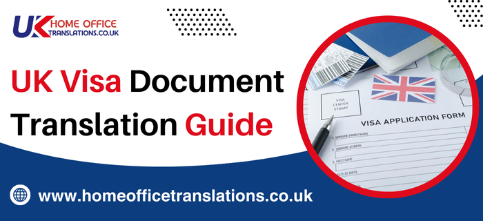 Step-by-Step Guide to UK Visa Document Translation